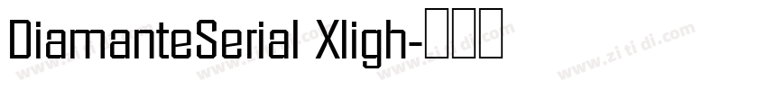 DiamanteSerial Xligh字体转换